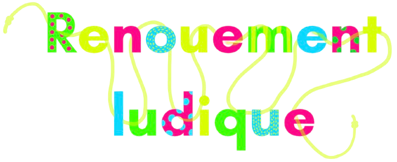 Renouement ludique — titre du projet